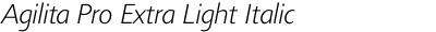 Agilita Pro Extra Light Italic
